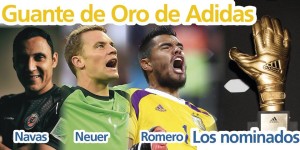 Neuer, keylor navas y chiquito romero nominados al guante de oro de brasil 2014